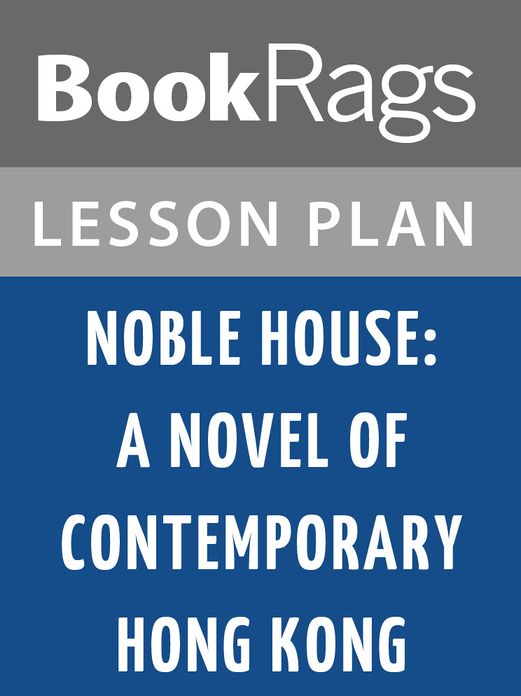 Noble House: A Novel of Contemporary Hong Kong Lesson Plans