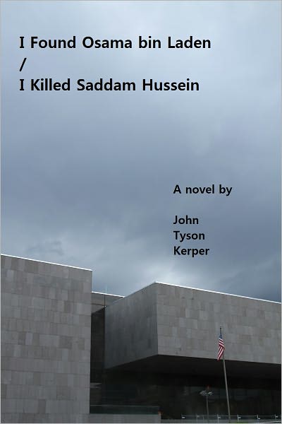 I Found Osama bin Laden/I Killed Saddam Hussein