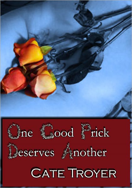 One Good Prick Deserves Another (Erotic Fairy Tales)