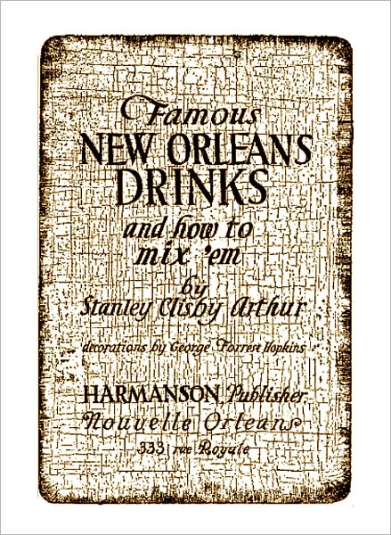Famous New Orleans Drinks And How to Mix'em