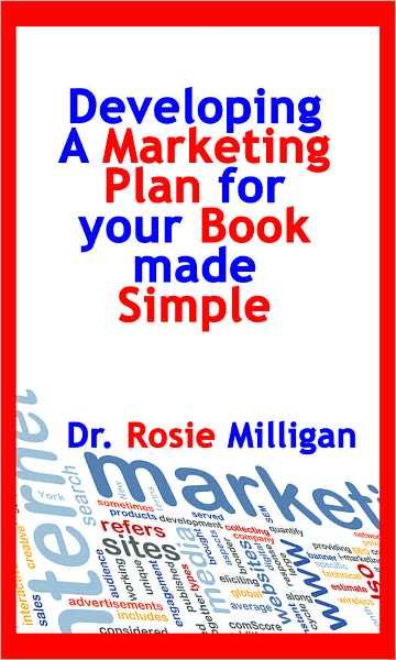 Developing A Marketing Plan For Your Book Made Simple