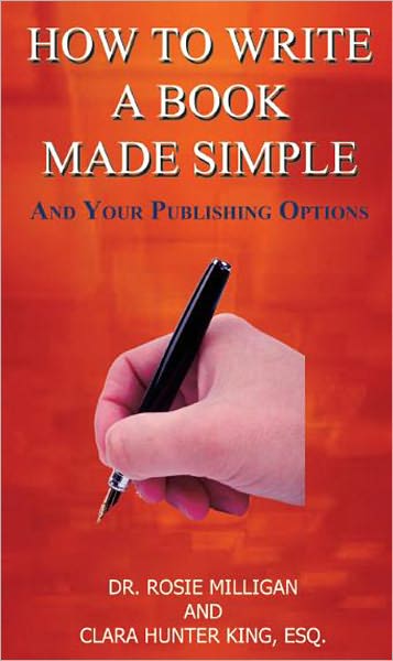 How To Write A Book Made Simple And Your Publishing Options