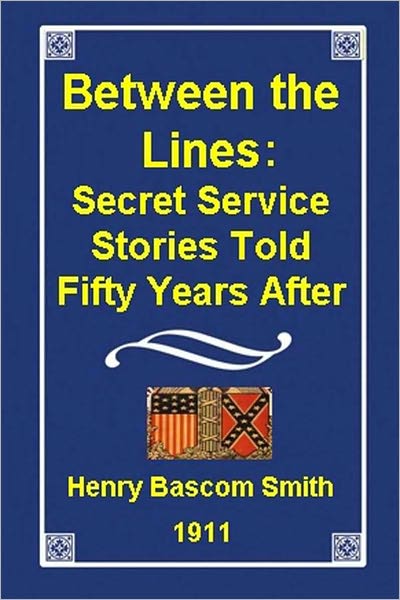Between the Lines, Secret Service Stories Told Fifty Years After