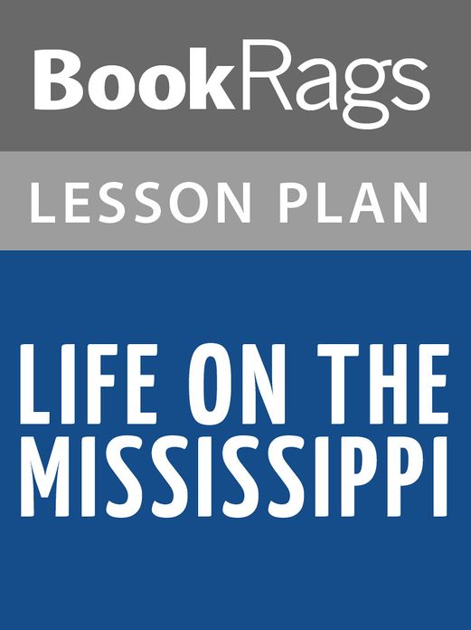 Life on the Mississippi Lesson Plans