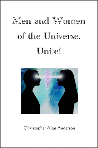 Men and Women of the Universe, Unite!