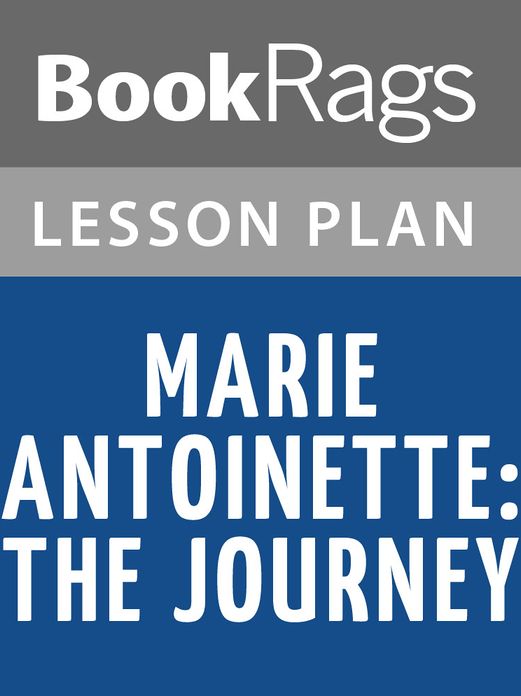 Marie Antoinette: The Journey Lesson Plans
