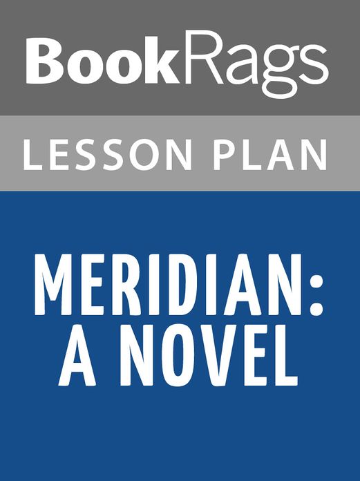 Meridian: (novel) Lesson Plans