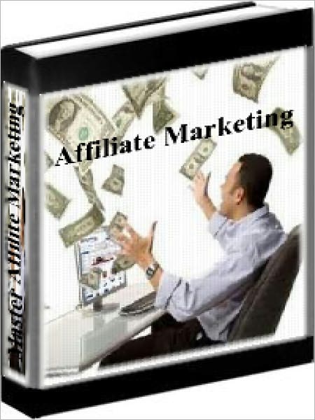 Affiliate Marketing - How To Master Affiliate Marketing