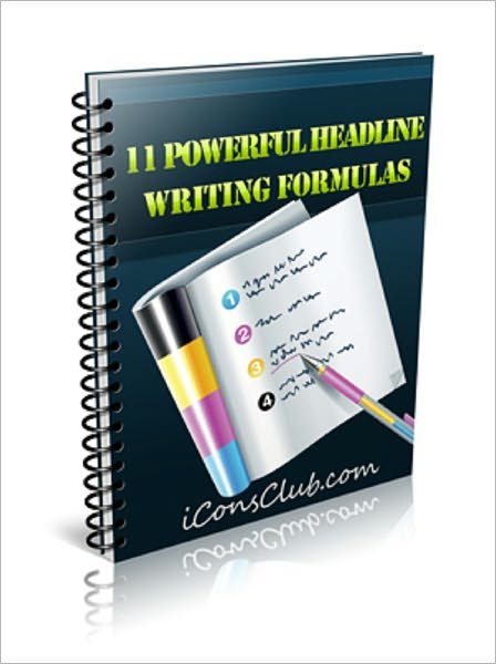 11 Powerful Headline Writing Formulas