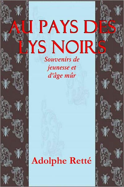 AU PAYS DES LYS NOIRS