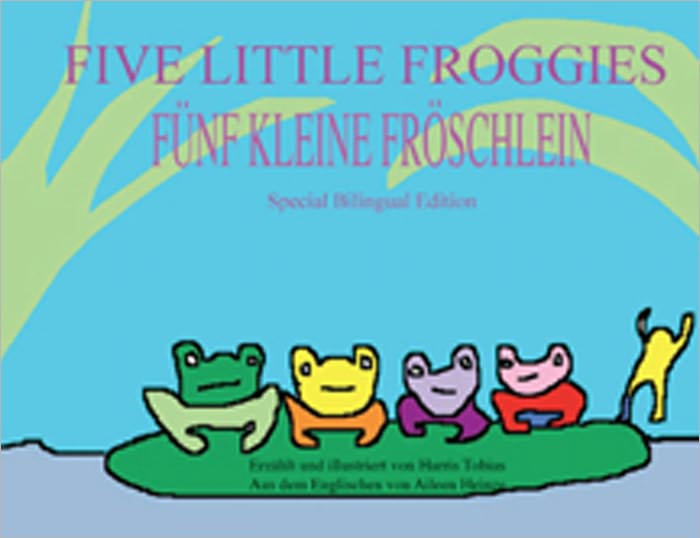 Five Little Froggies/F&Uuml;NF KLEINE FR&Ouml;SCHLEIN