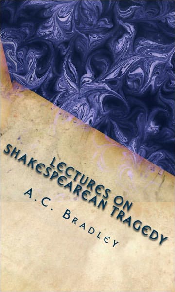 Lectures on Shakespearean Tragedy