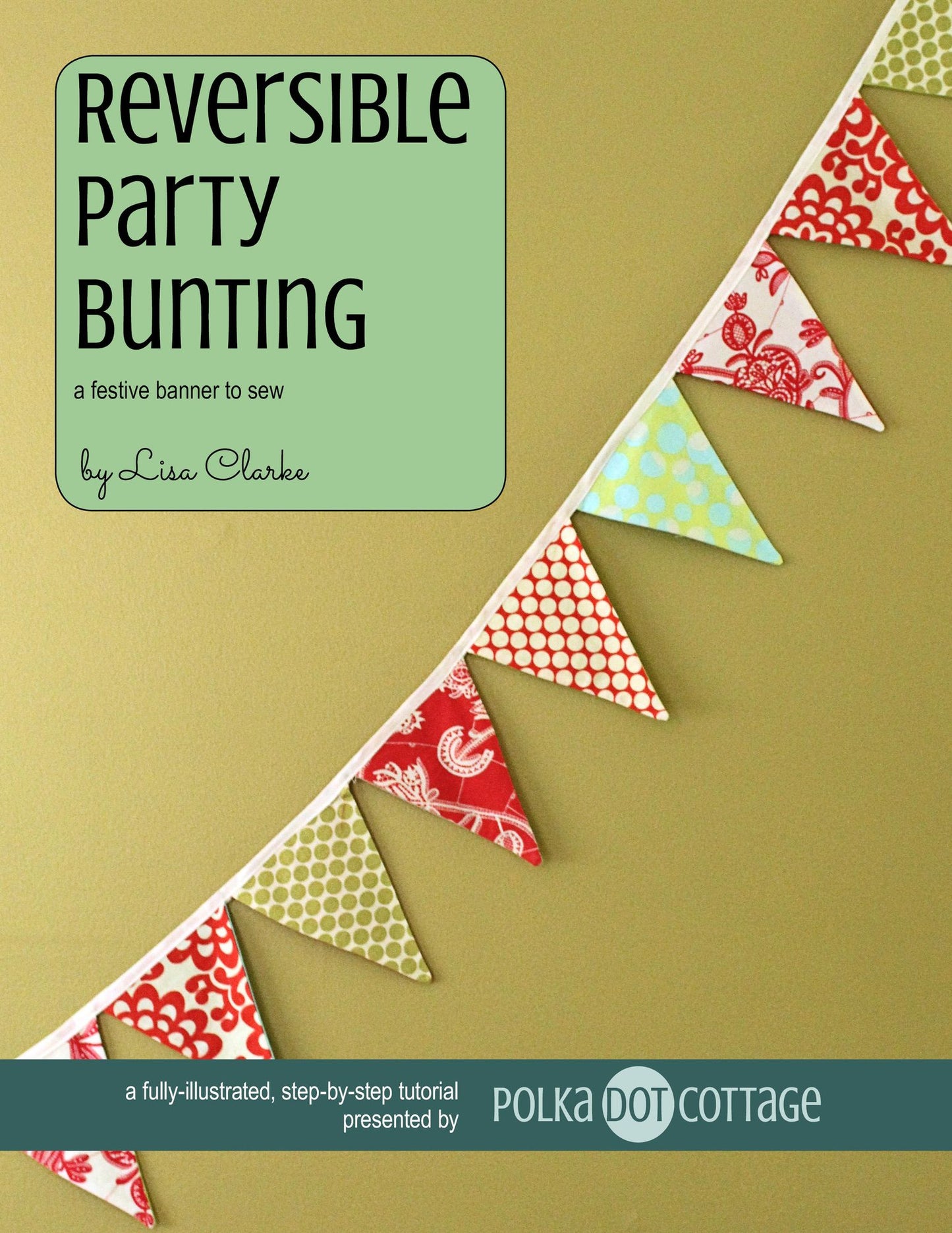 Reversible Party Bunting: A Festive Banner to Sew