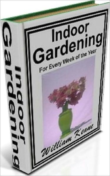 Best Indoor Gardening eBook - GREENHOUSE AND CONSERVATORY