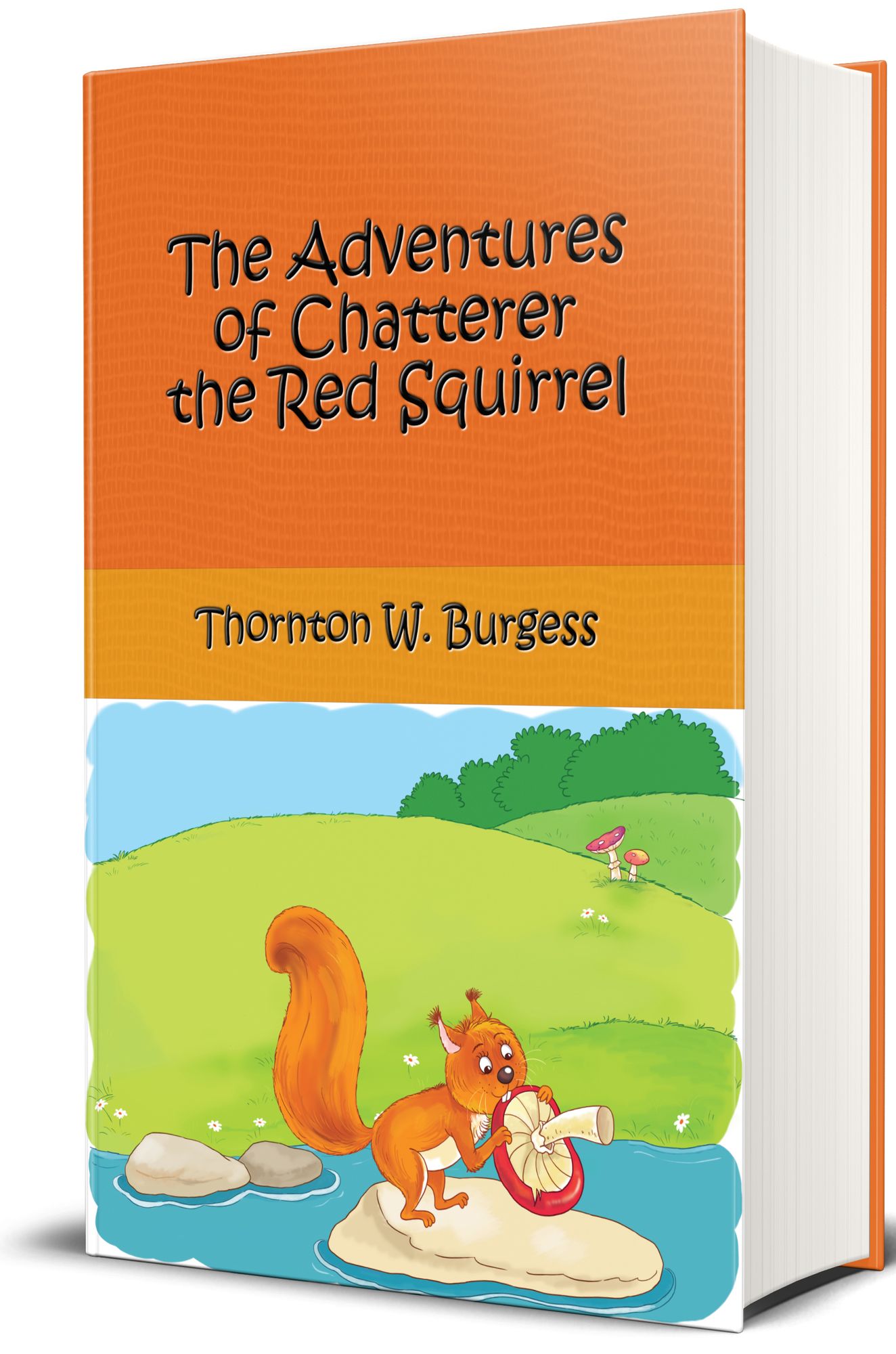The Adventures of Chatterer The Red Squirrel (Illustrated Edition)