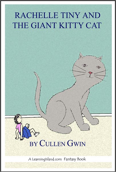 Rachelle Tiny and the Giant Kitty Cat