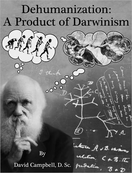 Dehumanization: A Product of Darwinism