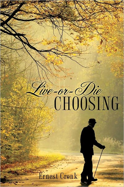 LIVE -OR--DIE CHOOSING