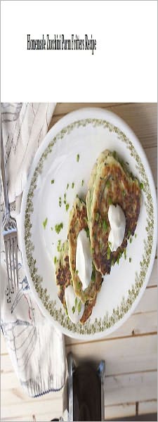 Homemade Zucchini Parm Fritters Recipe