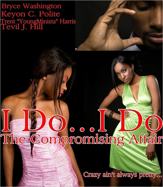I Do...I Do: The Compromising Affair