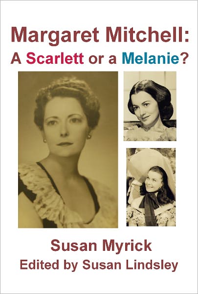 Margaret Mitchell: A Scarlett or a Melanie?