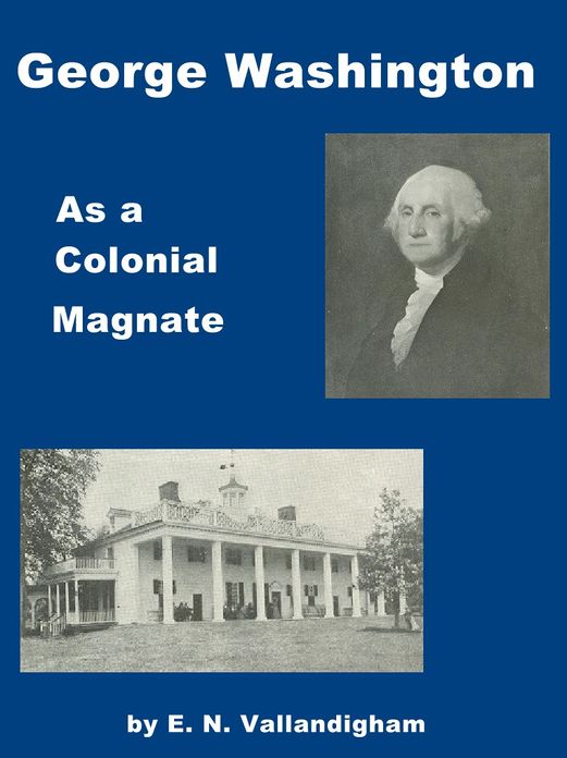 George Washington As A Colonial Magnate
