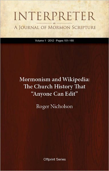Mormonism and Wikipedia: The Church History That “Anyone Can Edit”