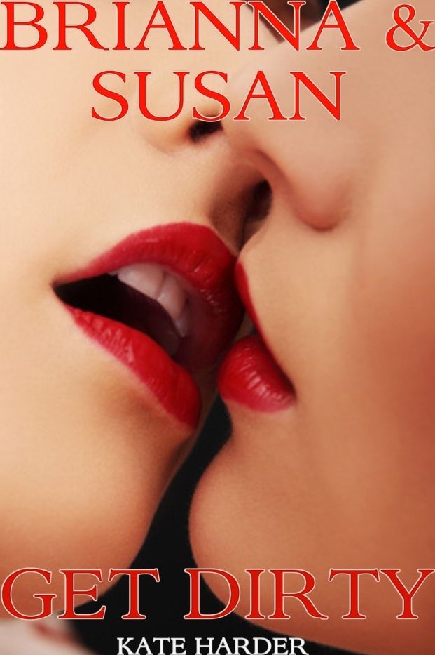Brianna & Susan Get Dirty