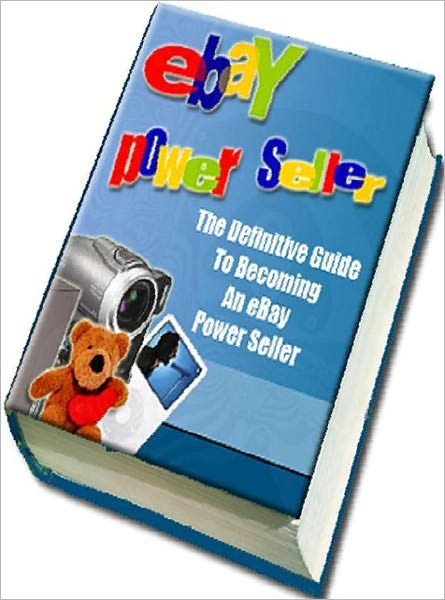 Money Tips eBook on Ebay Power Seller - What Sells and What Doesn’t Sell...