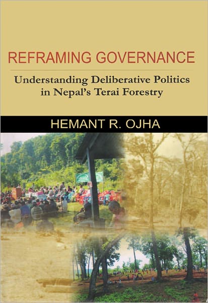 Reframing Governance: Understanding Deliberative Politics in Nepal's Terai Forestry