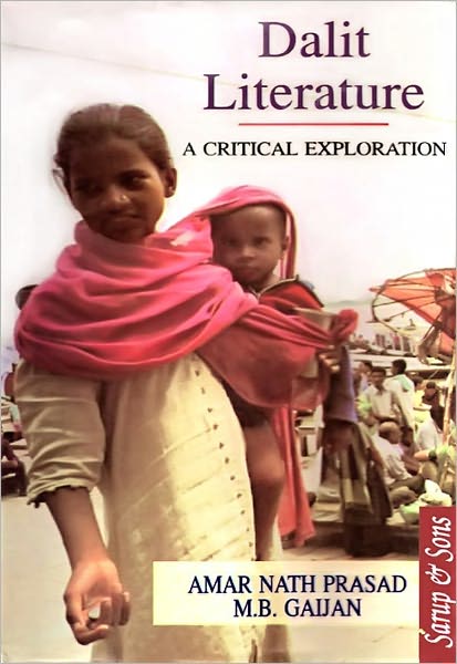 Dalit Literature : A Critical Exploration