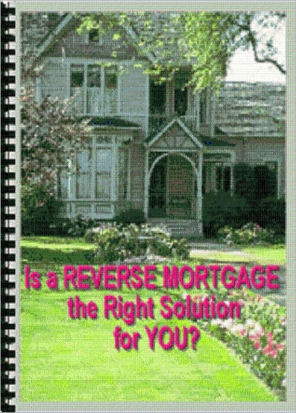 Best Consumer Guides eBook - Reverse Mortgage Solutions - Most homes are able to qualify for a reverse mortgage...