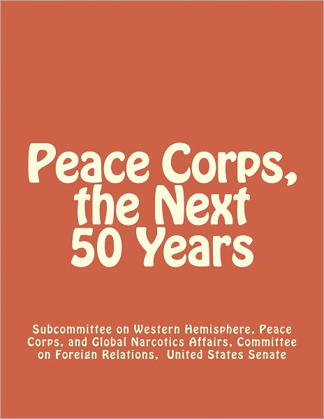 Peace Corps, The Next 50 Years