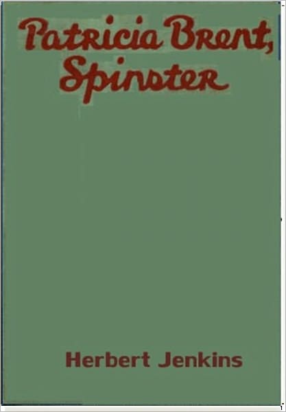 Patricia Brent, Spinster