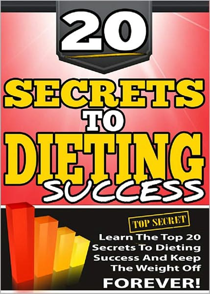 20 Secrets To Dieting Success (Brand New) AAA+++