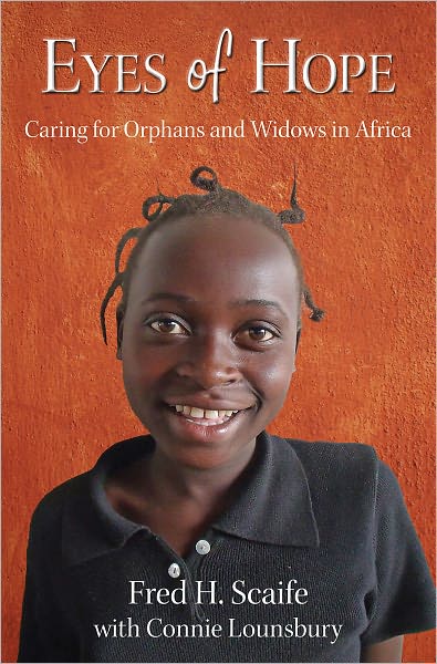 Eyes of Hope: Caring for Orphans and Widows in Africa