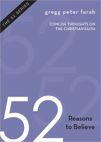 52 Reasons to Believe: Precise Thoughts on the Christian Faith
