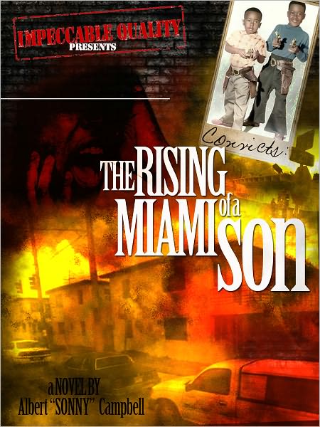 Convicts: The Rising of a Miami Son