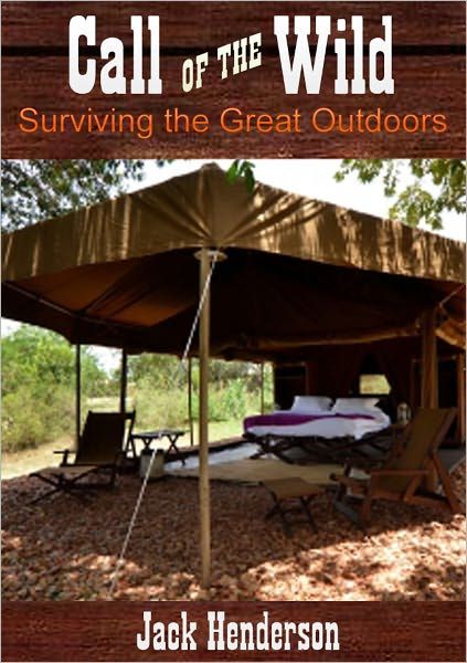 Call of the Wild - Surviving the Great Outdoors