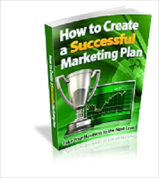 How To Create A Successful Marketing Plan