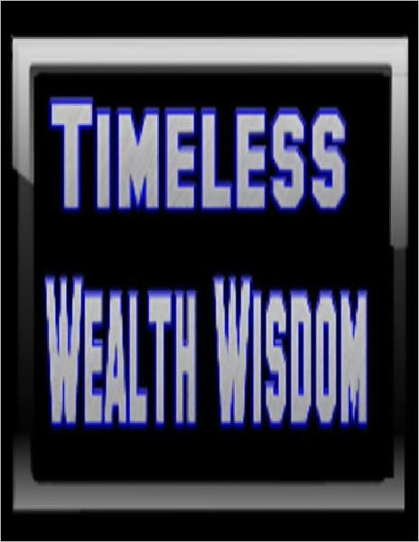 Timeless Wealth Wisdom