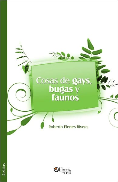 Cosas de gays, bugas y faunos