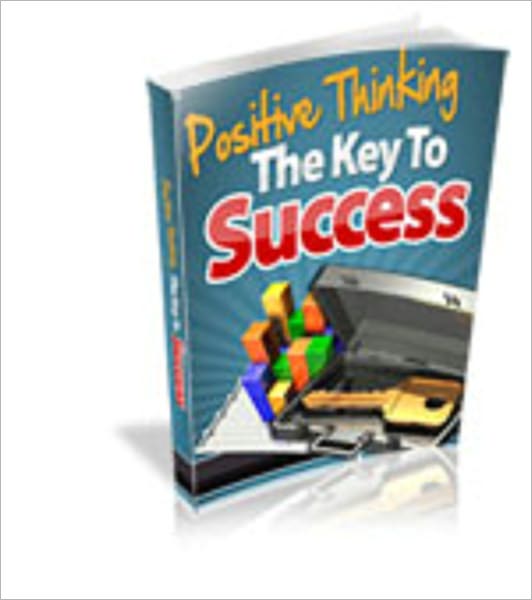 Positive Thinking - The Key To Success