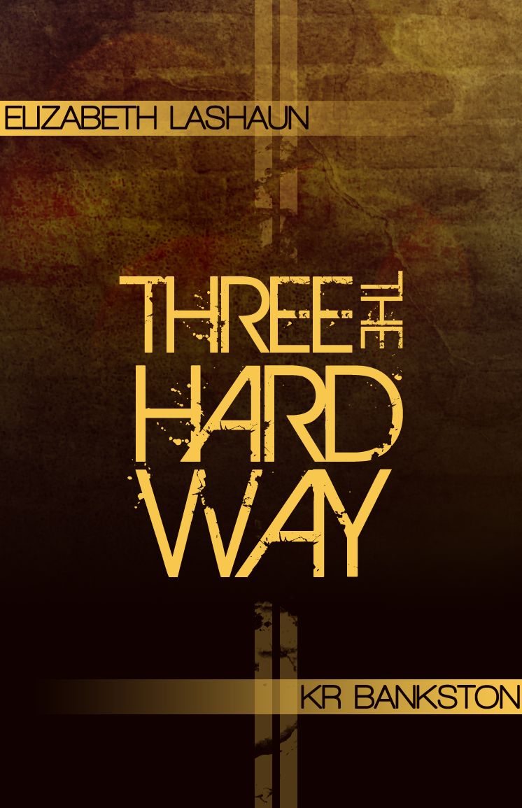 Three The Hard Way