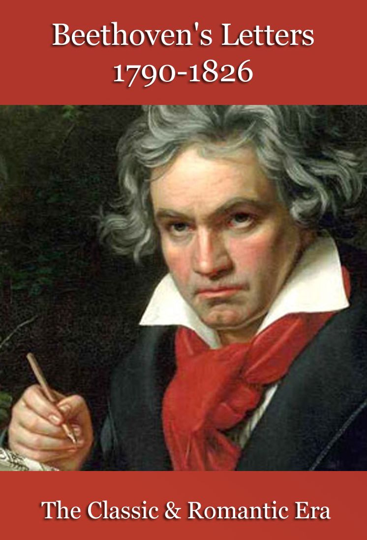 Beethoven's Letters 1790-1826 - Volume 1 & 2