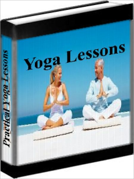 Yoga Lessons - Practical Yoga Lessons