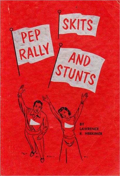 PEP RALLY SKITS and STUNTS