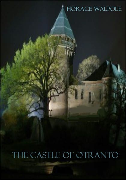 The Castle of Otranto (Illustrated)
