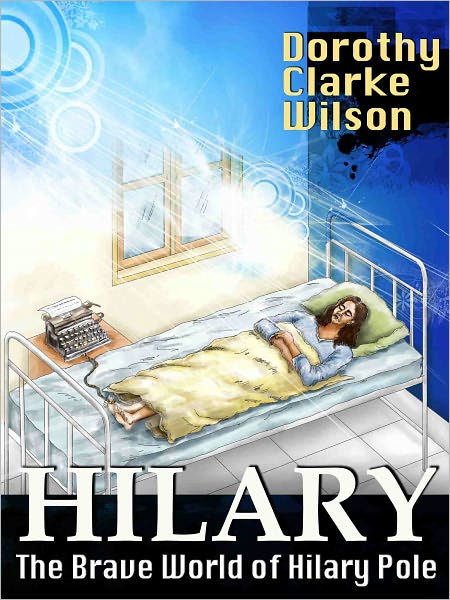 Hilary, The Brave World of Hilary Pole