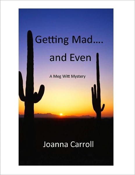 Getting Mad....and Even